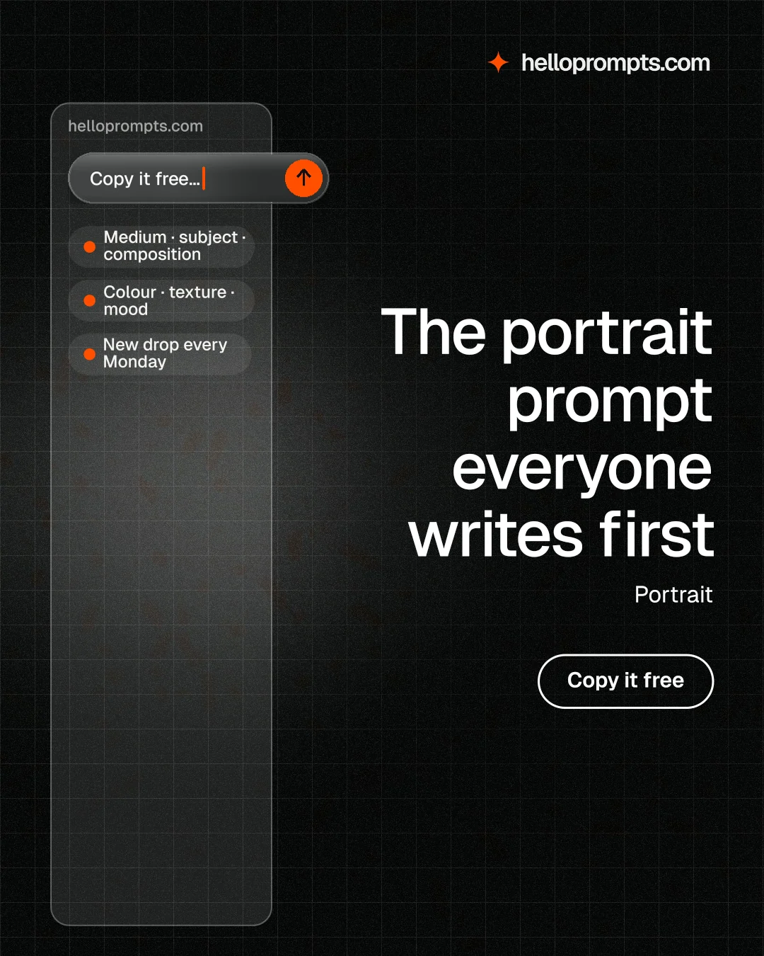 Instagram portrait post for HelloPrompts: "The portrait prompt everyone writes first". Phosphor atlas style, right layout, dark palette in black, grey.