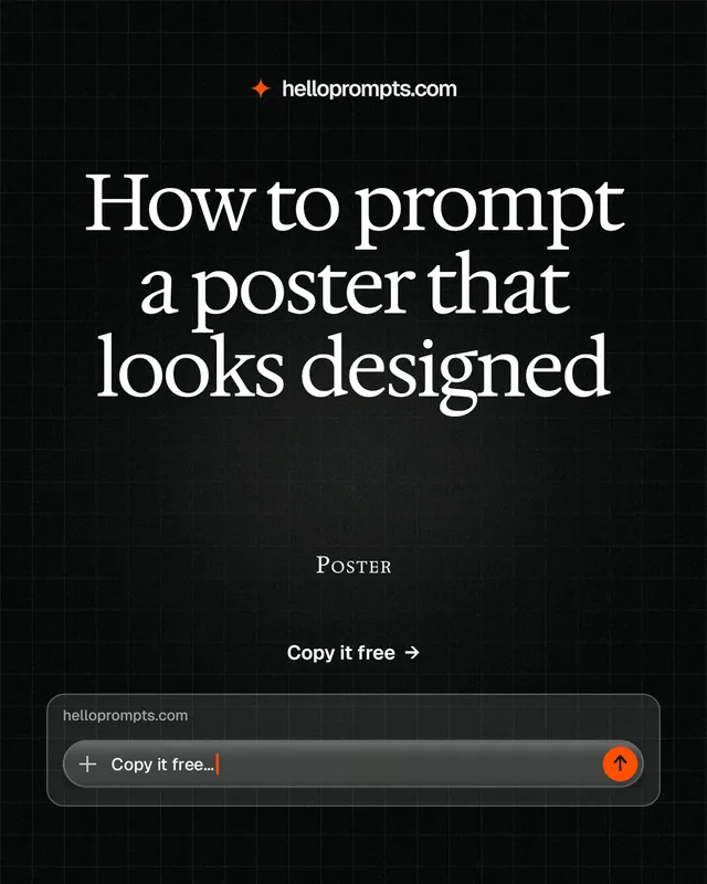 Instagram portrait post for HelloPrompts: "How to prompt a poster that looks designed". Phosphor atlas style, smallcaps layout, dark palette in black, grey.