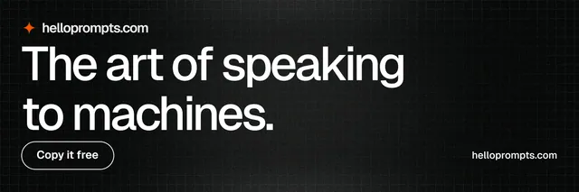 X header for HelloPrompts: "The art of speaking to machines." Phosphor atlas style, poster layout, dark palette in black, grey.