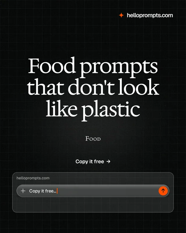 Instagram portrait post for HelloPrompts: "Food prompts that don't look like plastic". Phosphor atlas style, smallcaps layout, dark palette in black, grey.