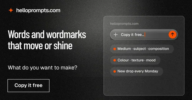 Social ad for HelloPrompts: "Words and wordmarks that move or shine". Dark deco style, bottom layout, dark palette in black, grey.