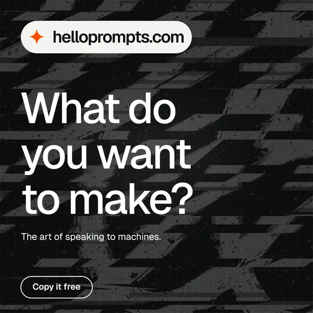 Instagram post for HelloPrompts: "What do you want to make?" Phosphor atlas style, announce layout, dark palette in black, grey.