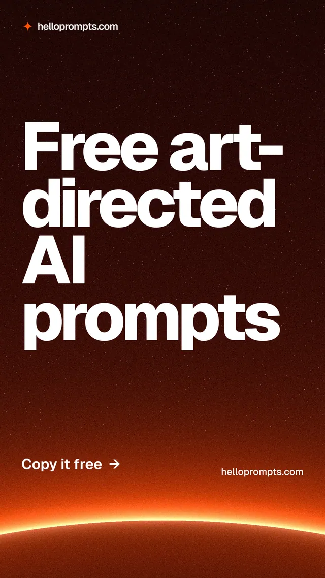 Instagram story for HelloPrompts: "Free art-directed AI prompts". Turn card style, poster layout, dark palette in black, red, orange.