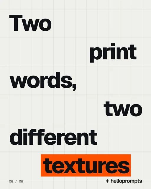 Video for HelloPrompts: "Two print words, two different textures". Kinetic type grid, 6.0 s, light palette.