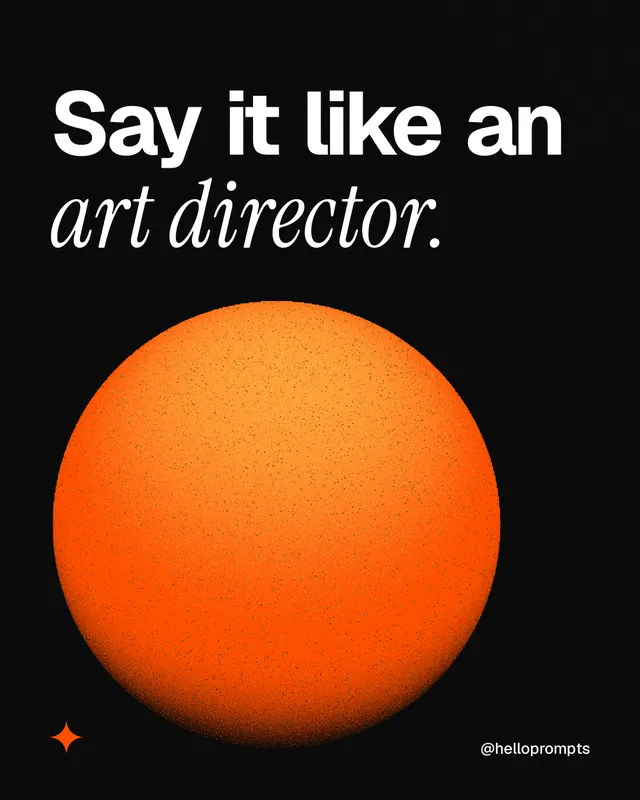 Instagram portrait post for HelloPrompts: "Say it like an art director." Auto 4x5 style, technique:shader field layout, dark palette in black, orange.