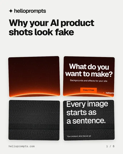 Carousel for HelloPrompts: "Why your AI product shots look fake". Collection carousel, 8 slides, light palette.