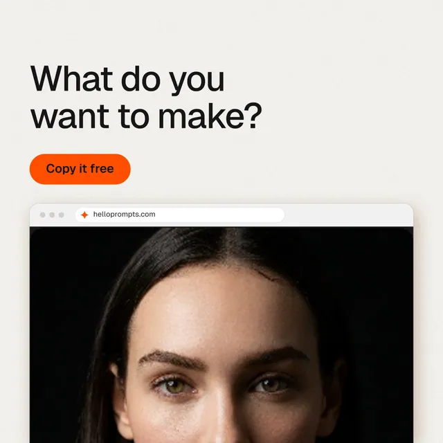 Instagram post for HelloPrompts: "What do you want to make?" Data card style, browser layout, light palette in white, black, orange.
