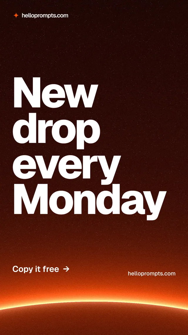 Instagram story for HelloPrompts: "New drop every Monday". Turn card style, poster layout, dark palette in black, red, orange.
