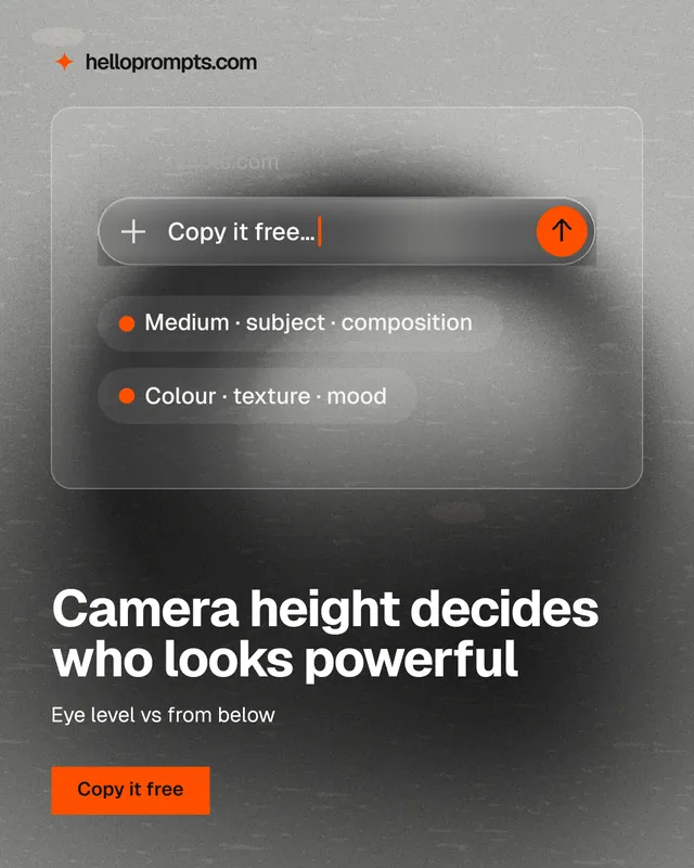 Instagram portrait post for HelloPrompts: "Camera height decides who looks powerful". Swiss style, bottom layout, light palette in grey, black.