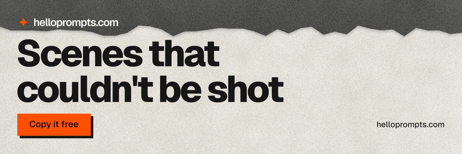 X header for HelloPrompts: "Scenes that couldn't be shot". Paper trio style, poster layout, light palette in grey, white.