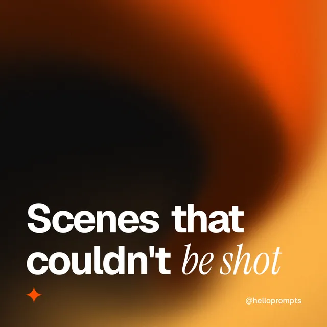 Instagram post for HelloPrompts: "Scenes that couldn't be shot". Auto 1x1 style, technique:shader field layout, dark palette in black, orange, brown.
