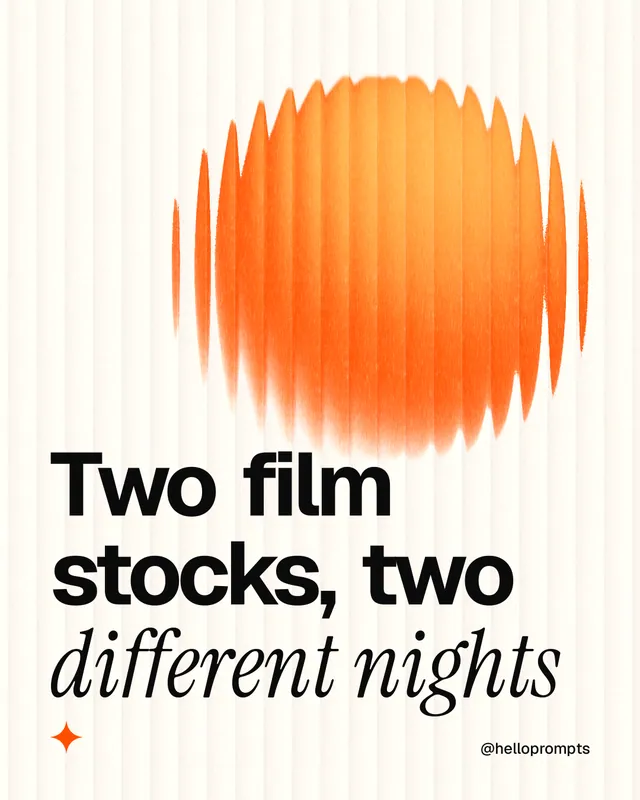 Instagram portrait post for HelloPrompts: "Two film stocks, two different nights". Auto 4x5 style, technique:shader field layout, light palette in white, brown, orange.