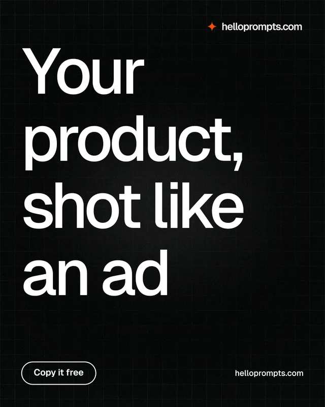 Instagram portrait post for HelloPrompts: "Your product, shot like an ad". Phosphor atlas style, poster layout, dark palette in black, grey.