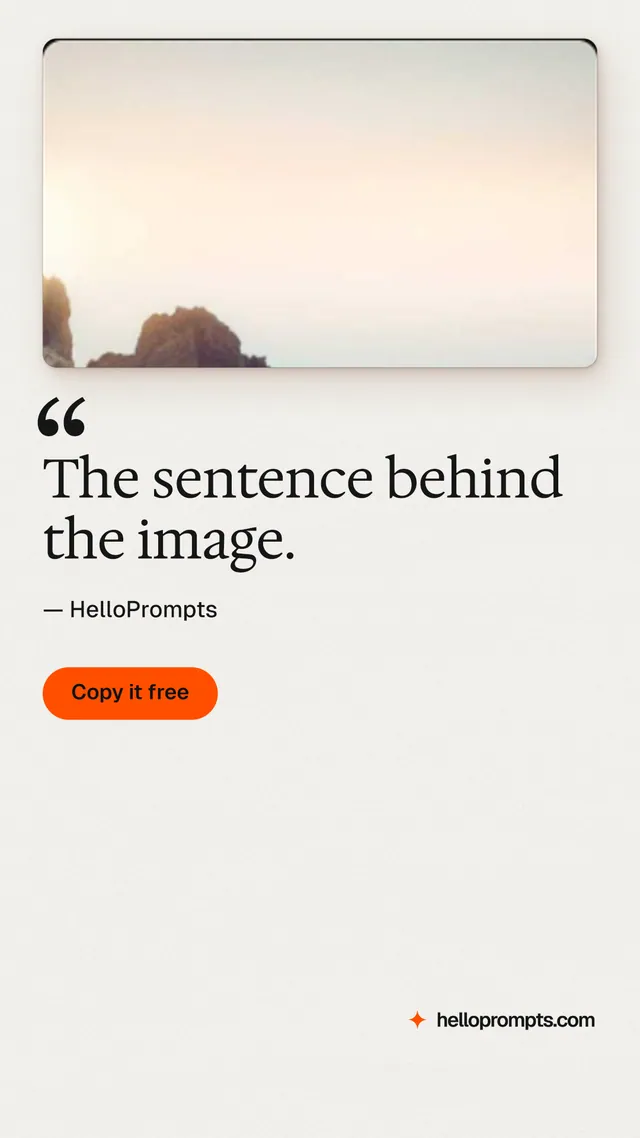 Instagram story for HelloPrompts: "The sentence behind the image." Data card style, quote layout, light palette in white, orange.