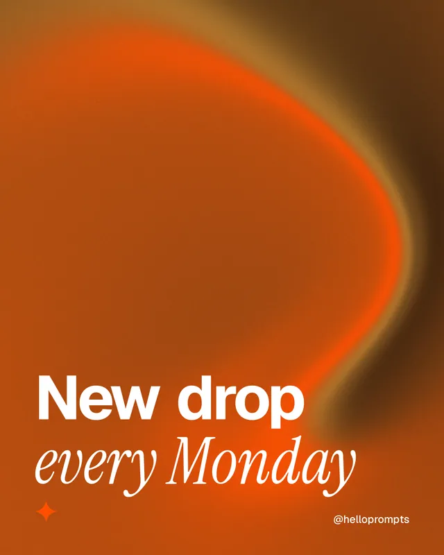 Instagram portrait post for HelloPrompts: "New drop every Monday". Auto 4x5 style, technique:shader field layout, dark palette in orange.