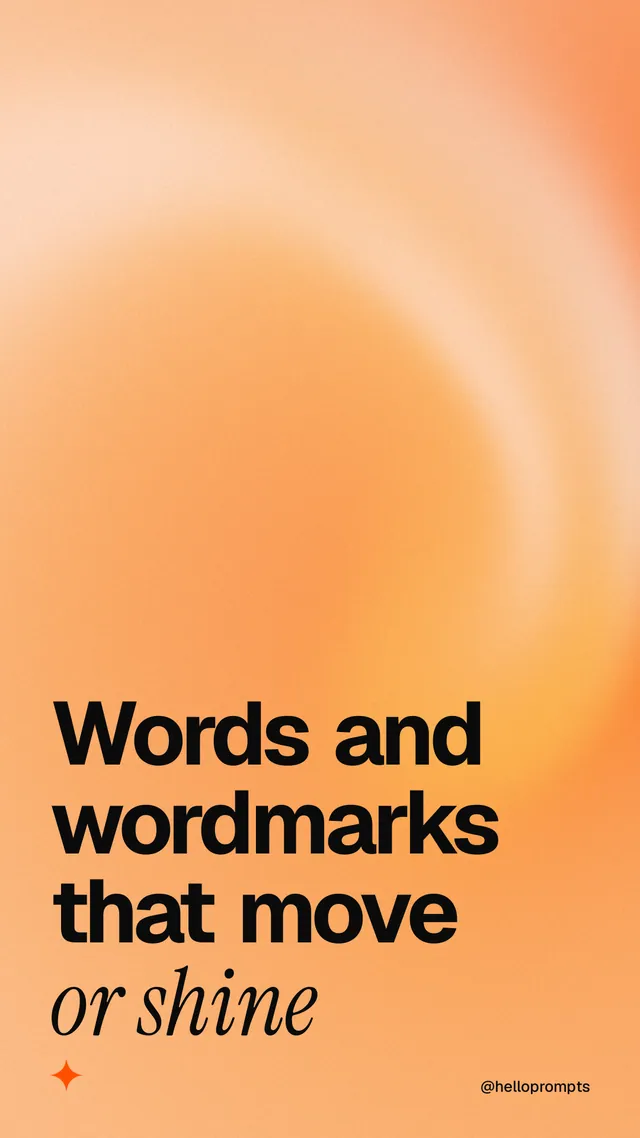 Instagram story for HelloPrompts: "Words and wordmarks that move or shine". Auto 9x16 style, technique:shader field layout, light palette in orange, brown.