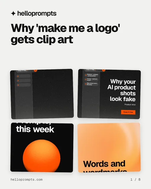 Carousel for HelloPrompts: "Why 'make me a logo' gets clip art". Collection carousel, 8 slides, light palette.