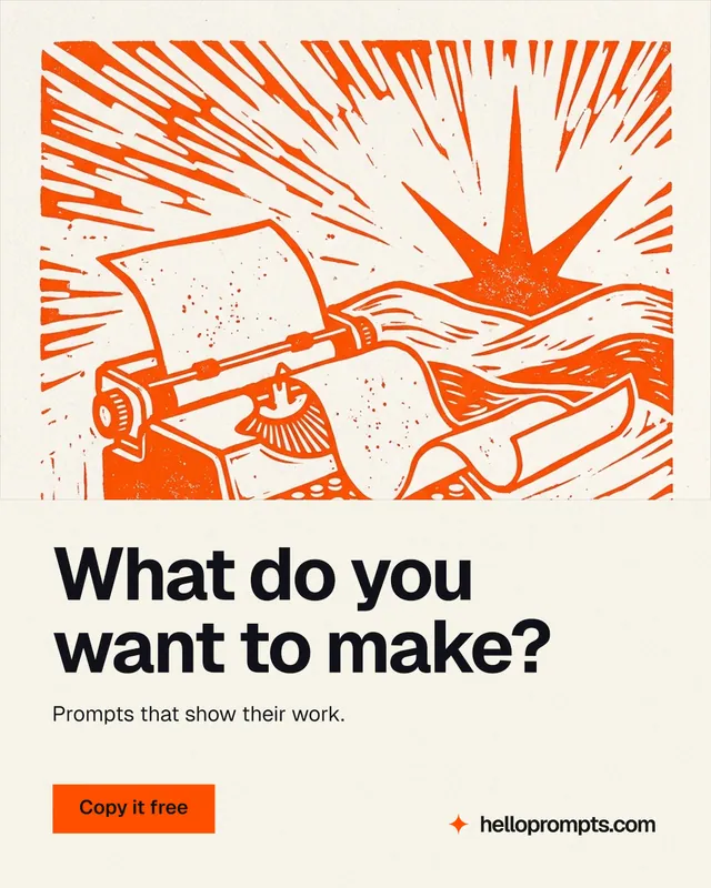 Instagram portrait post for HelloPrompts: "What do you want to make?" Swiss style, bottom layout, light palette in white, orange.