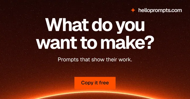 Social ad for HelloPrompts: "What do you want to make?" Swiss style, centred layout, dark palette in black, red, orange.