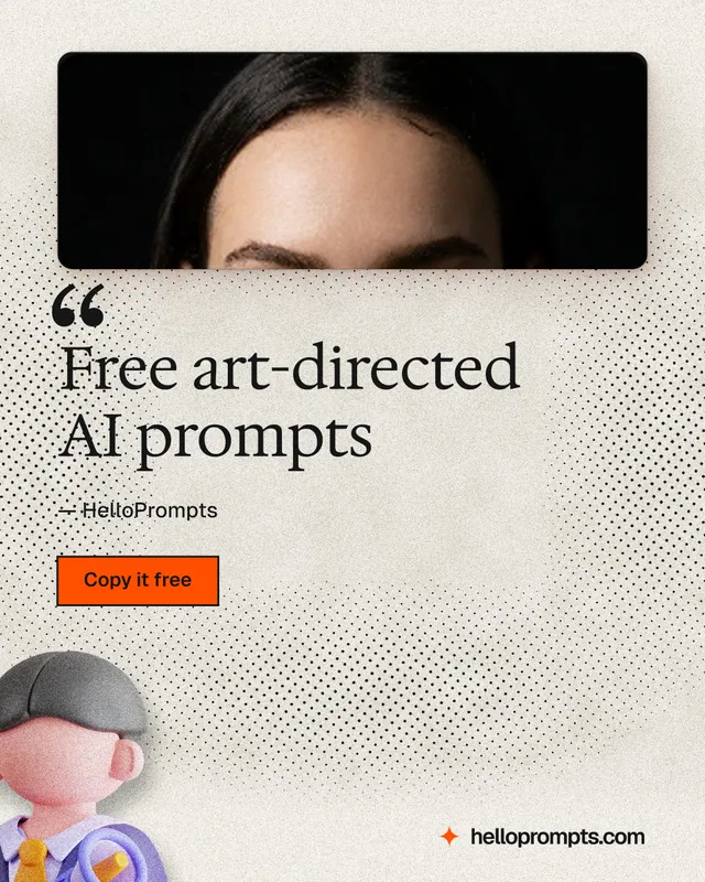 Instagram portrait post for HelloPrompts: "Free art-directed AI prompts". Ink sticker style, quote layout, light palette in white, orange, grey.