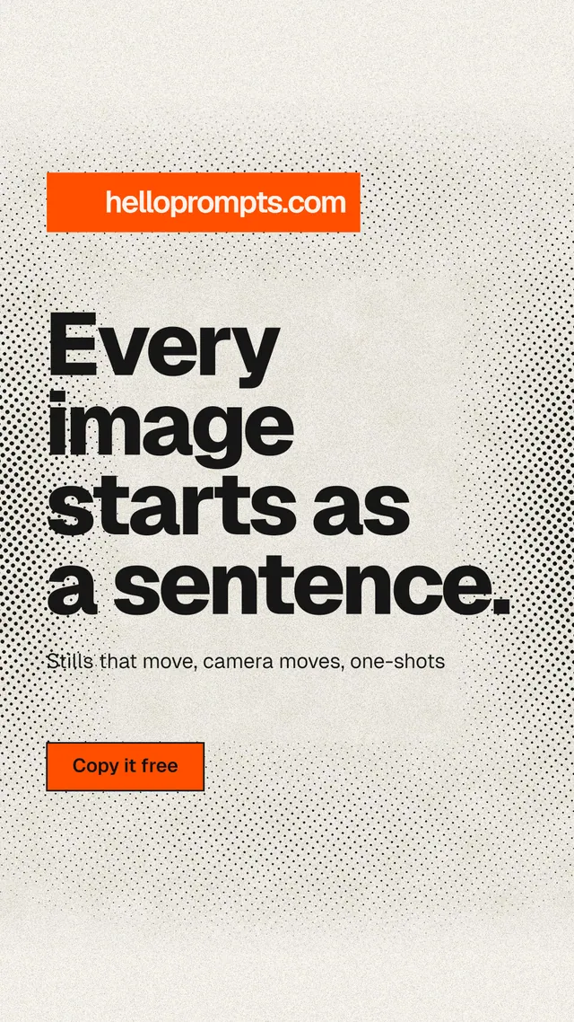 Instagram story for HelloPrompts: "Every image starts as a sentence." Ink sticker style, announce layout, light palette in white, orange, yellow.