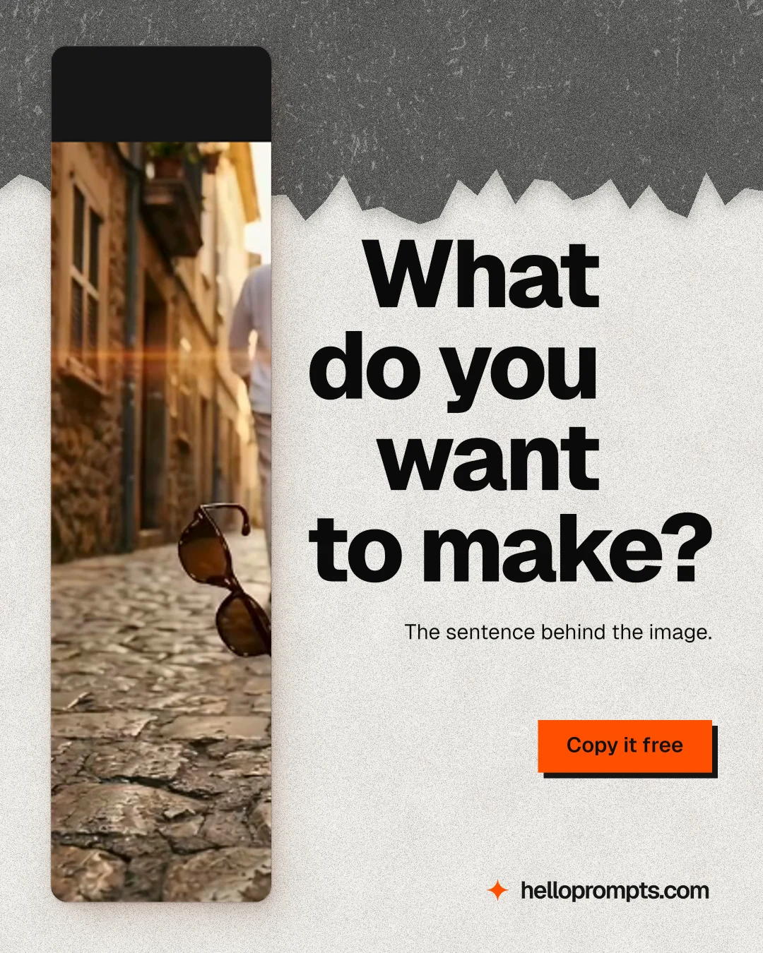 Instagram portrait post for HelloPrompts: "What do you want to make?" Paper trio style, right layout, light palette in grey, white, orange.