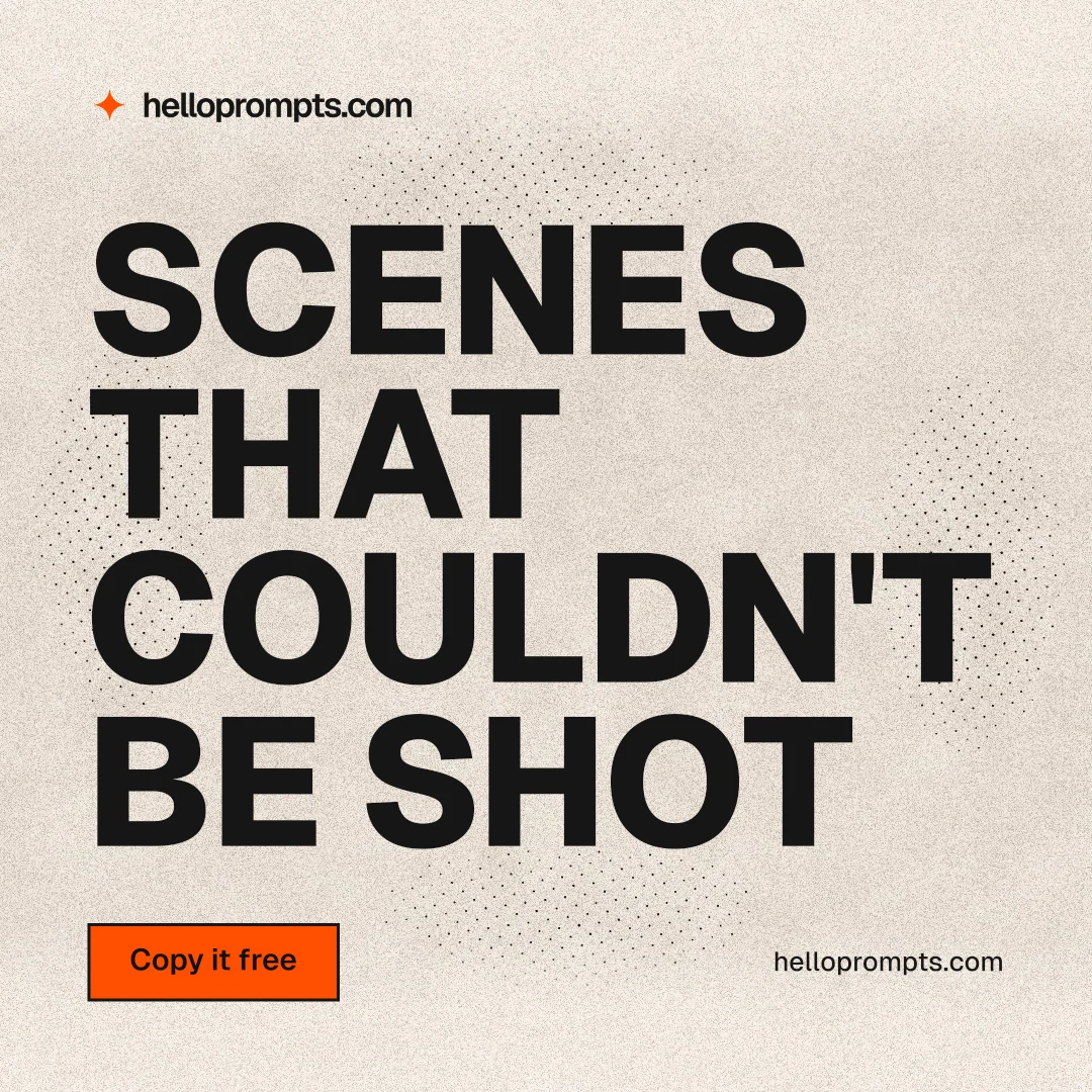 Instagram post for HelloPrompts: "Scenes that couldn't be shot". Ink sticker style, poster layout, light palette in orange, grey.