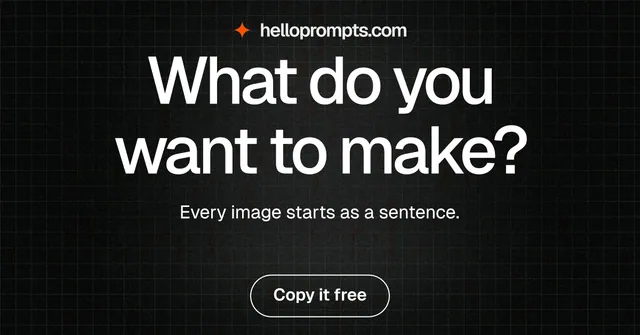 Social ad for HelloPrompts: "What do you want to make?" Phosphor atlas style, centred layout, dark palette in black, grey.