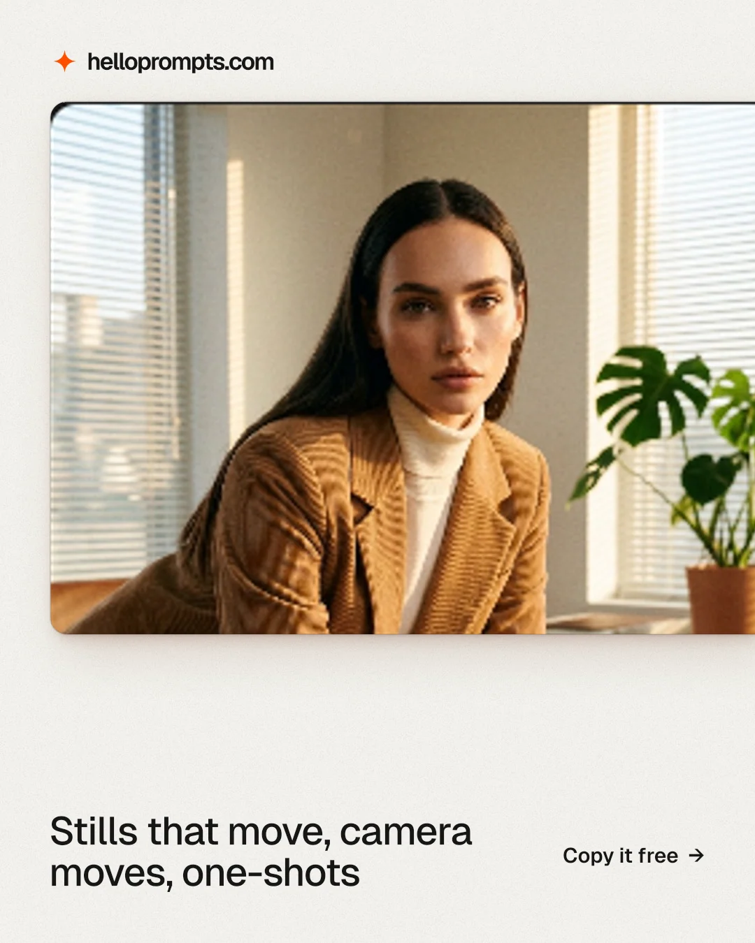 Instagram portrait post for HelloPrompts: "Stills that move, camera moves, one-shots". Data card style, image led layout, light palette in white, orange, brown.