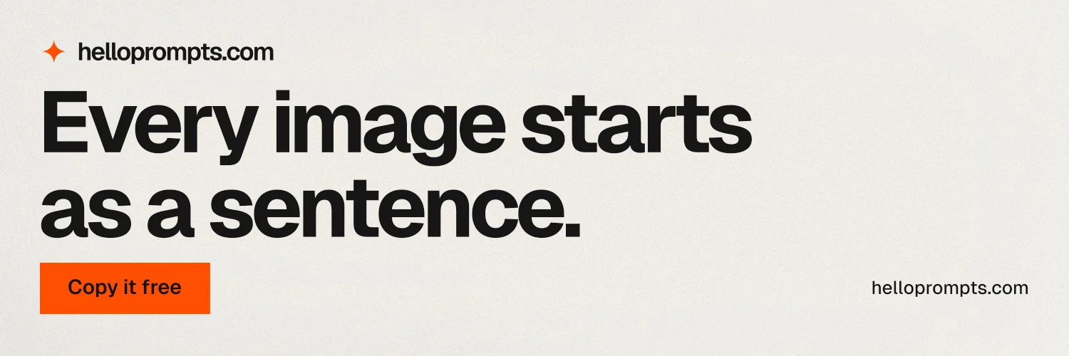 X header for HelloPrompts: "Every image starts as a sentence." Swiss style, poster layout, light palette in yellow, grey, white.