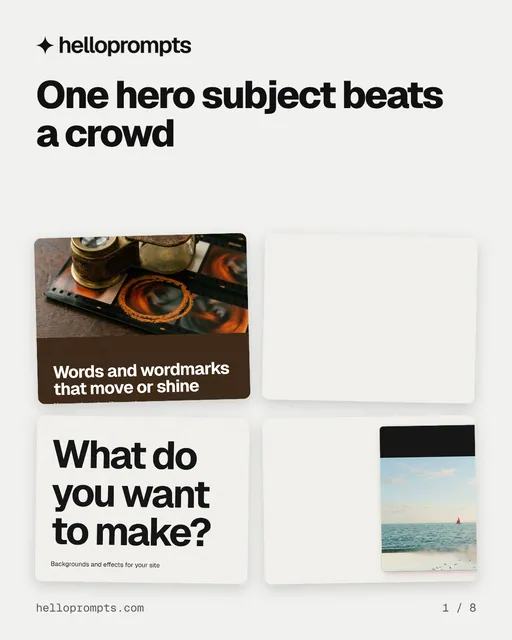 Carousel for HelloPrompts: "One hero subject beats a crowd". Collection carousel, 8 slides, light palette.