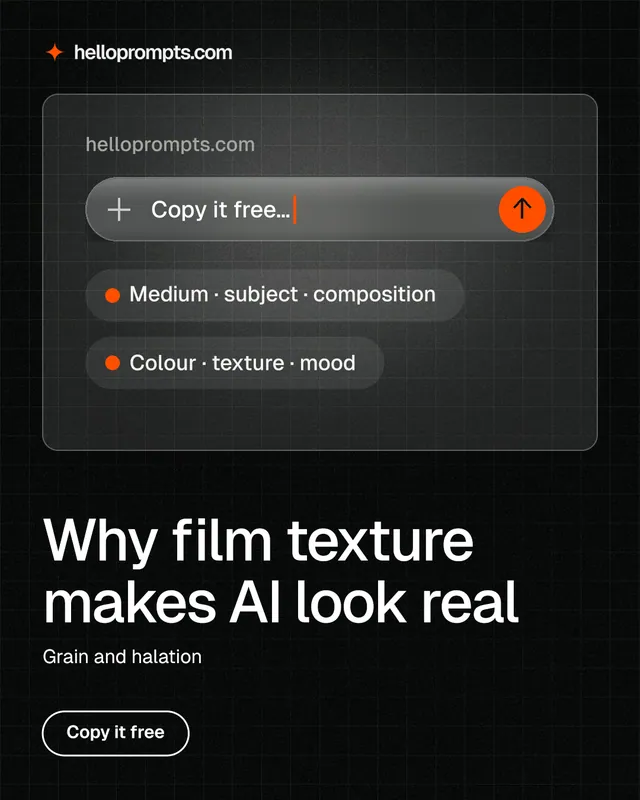 Instagram portrait post for HelloPrompts: "Why film texture makes AI look real". Phosphor atlas style, bottom layout, dark palette in black, grey.