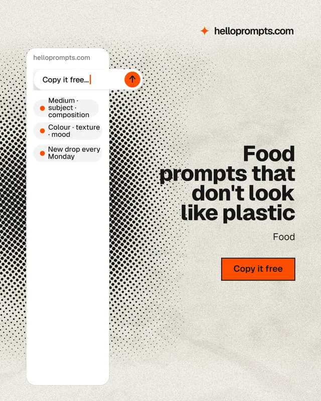 Instagram portrait post for HelloPrompts: "Food prompts that don't look like plastic". Ink sticker style, right layout, light palette in white, grey.