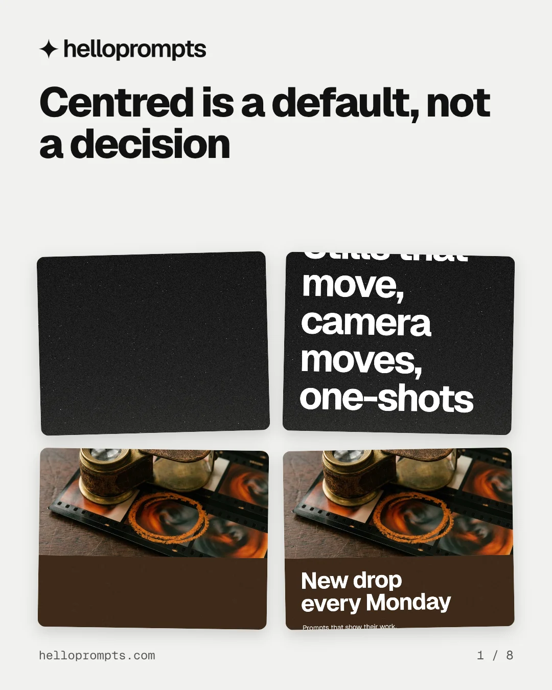 Carousel for HelloPrompts: "Centred is a default, not a decision". Collection carousel, 8 slides, light palette.