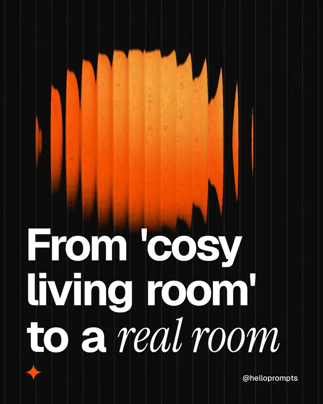 Instagram portrait post for HelloPrompts: "From 'cosy living room' to a real room". Auto 4x5 style, technique:shader field layout, dark palette in black, brown.