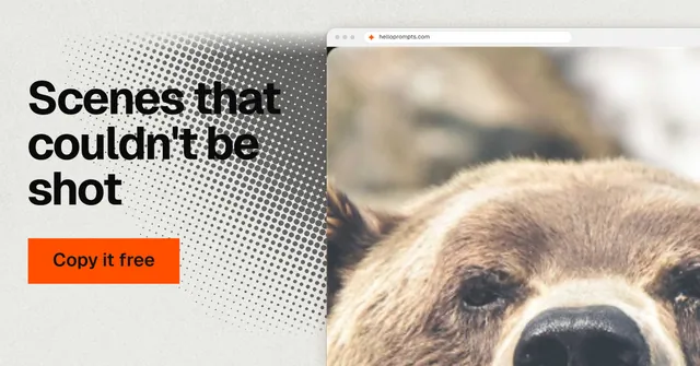 Social ad for HelloPrompts: "Scenes that couldn't be shot". Swiss style, browser layout, light palette in orange, white, grey.