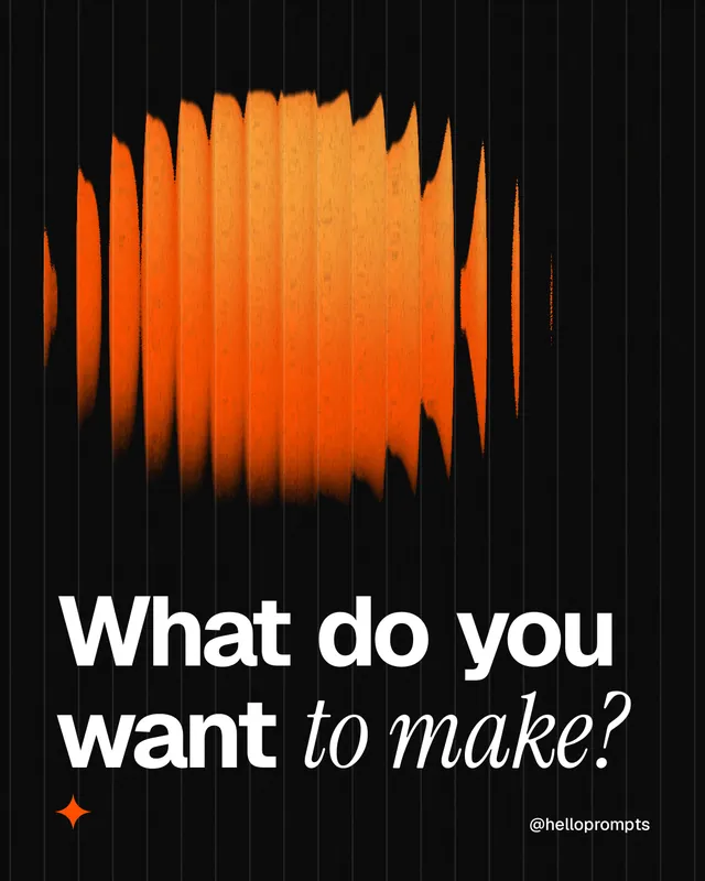 Instagram portrait post for HelloPrompts: "What do you want to make?" Auto 4x5 style, technique:shader field layout, dark palette in black, brown.
