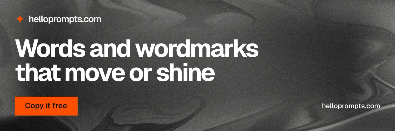 X header for HelloPrompts: "Words and wordmarks that move or shine". Swiss style, poster layout, dark palette in grey, black.