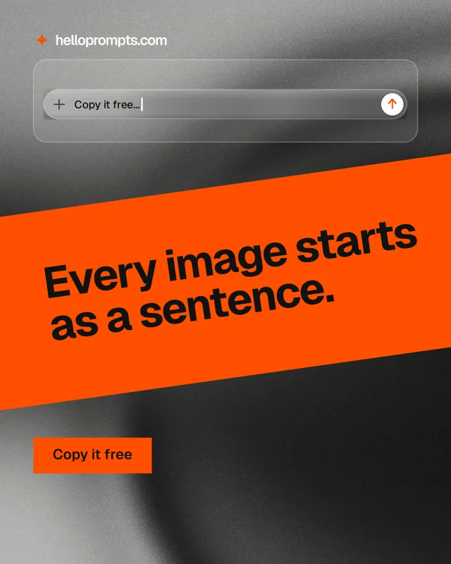 Instagram portrait post for HelloPrompts: "Every image starts as a sentence." Swiss style, diagonal layout, dark palette in black, orange, grey.