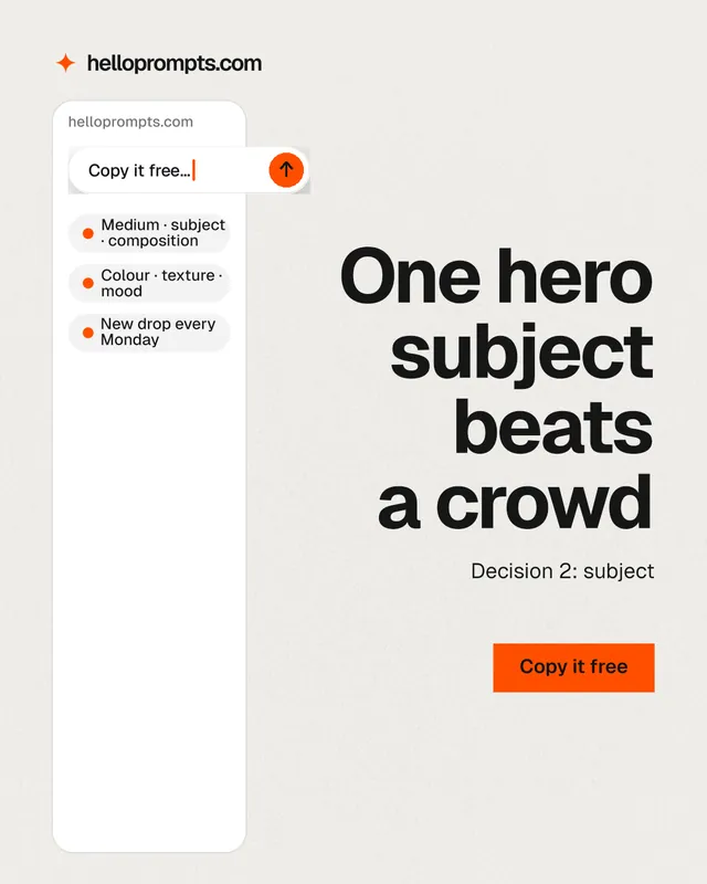 Instagram portrait post for HelloPrompts: "One hero subject beats a crowd". Swiss style, right layout, light palette in white, grey.