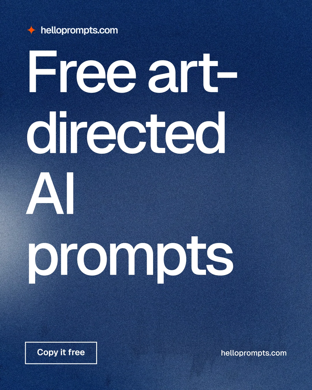 Instagram portrait post for HelloPrompts: "Free art-directed AI prompts". Cyanotype style, poster layout, dark palette in blue.