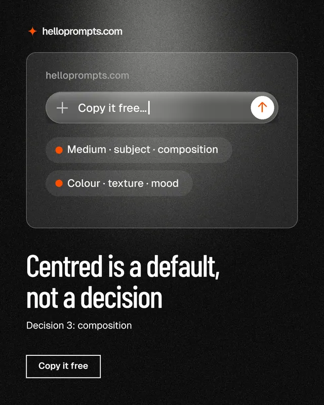 Instagram portrait post for HelloPrompts: "Centred is a default, not a decision". Dark deco style, bottom layout, dark palette in black, grey.