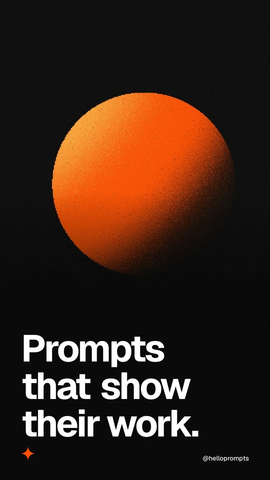 Video for HelloPrompts: "Prompts that show their work.". Shader loop, 6.0 s, dark palette.