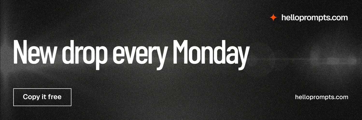 X header for HelloPrompts: "New drop every Monday". Dark deco style, poster layout, dark palette in black, grey.