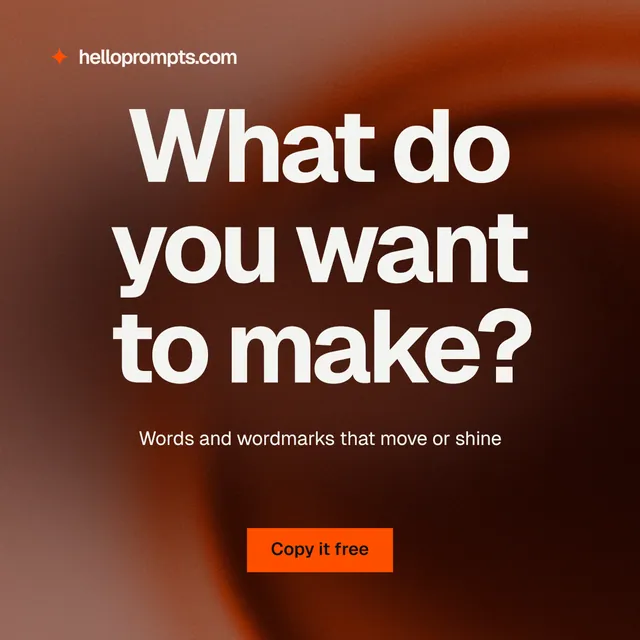 Instagram post for HelloPrompts: "What do you want to make?" Swiss style, centred layout, dark palette in black, red, orange.