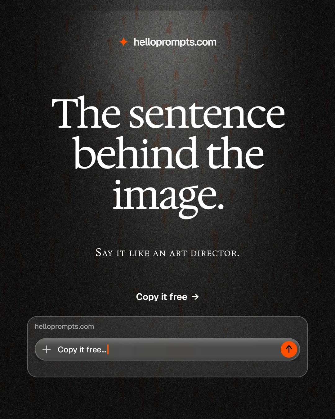 Instagram portrait post for HelloPrompts: "The sentence behind the image." Dark deco style, smallcaps layout, dark palette in black, grey.