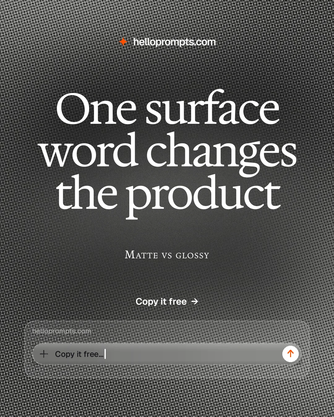 Instagram portrait post for HelloPrompts: "One surface word changes the product". Swiss style, smallcaps layout, dark palette in grey, black.