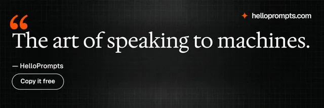 X header for HelloPrompts: "The art of speaking to machines." Phosphor atlas style, quote layout, dark palette in black, grey.