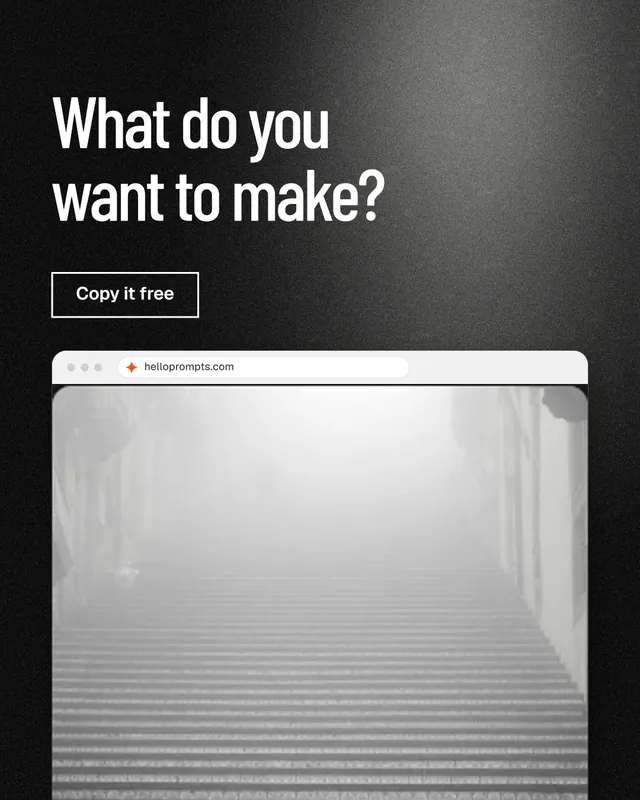 Instagram portrait post for HelloPrompts: "What do you want to make?" Dark deco style, browser layout, light palette in black, grey, white.