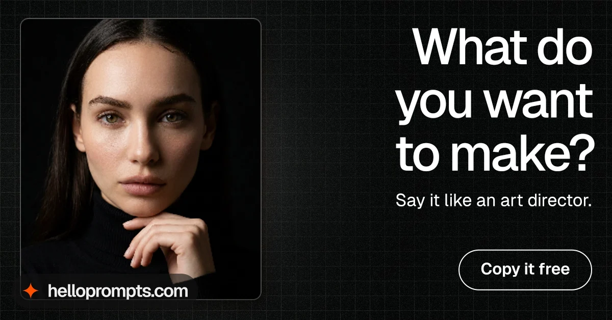 Social ad for HelloPrompts: "What do you want to make?" Phosphor atlas style, right layout, dark palette in black, grey.